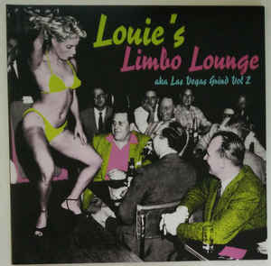 Various - Louie's Limbo Lounge aka Las Vegas Grind Vol 2