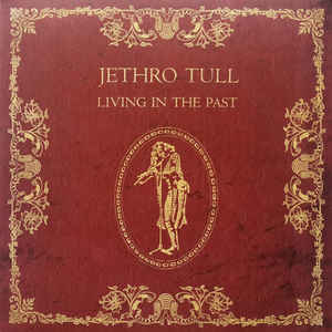Jethro Tull - Living In The Past