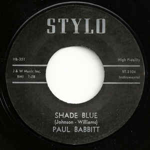 Paul Babbitt - Shade Blue / Ooo Yah Yah