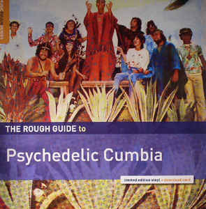 Various - The Rough Guide To Psychedelic Cumbia