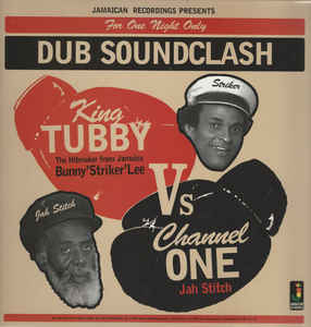 King Tubby - Bunny 'Striker' Lee* Vs