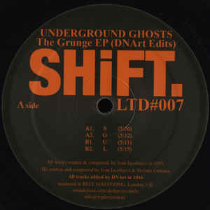 Underground Ghosts - The Grunge EP (DNArt Edits)