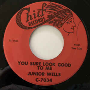 Junior Wells - You Sure Look Good To Me