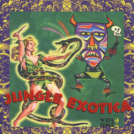 Various - Jungle Exotica Volume 2