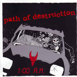 Path Of Destruction - 1:00 A.M.