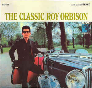 Roy Orbison - The Classic Roy Orbison