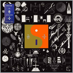 Bon Iver - 22, A Million