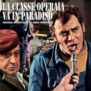 Ennio Morricone - La Classe Operaia Va In Paradiso (Original Soundtrack)