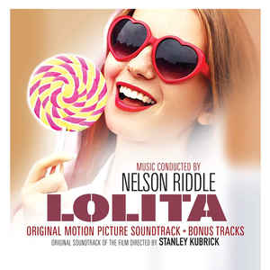 Nelson Riddle - Lolita (Original Motion Picture Soundtrack + Bonus Tracks)