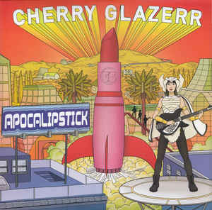 Cherry Glazerr - Apocalipstick