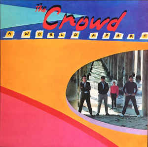 The Crowd - A World Apart