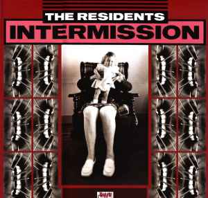 The Residents - Intermission