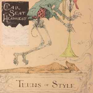 Car Seat Headrest - Teens Of Style