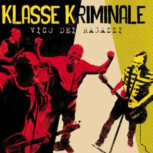 Klasse Kriminale - Vico Dei Ragazzi