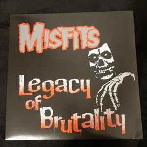 Misfits - Legacy Of Brutality