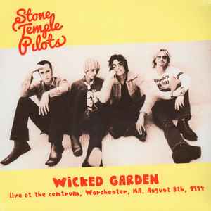 Stone Temple Pilots - Wicked Garden - Live At The Centrum, Worchester, Ma. August 8th, 1994