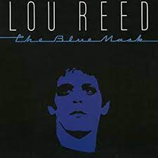 Lou Reed - The Blue Mask